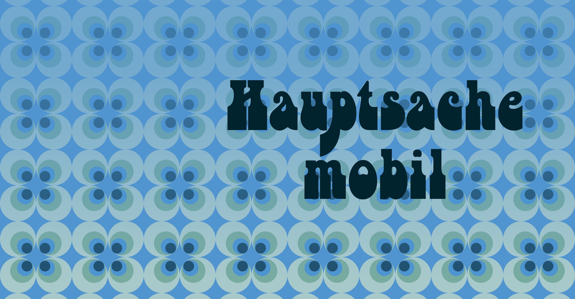 Hauptsache mobil