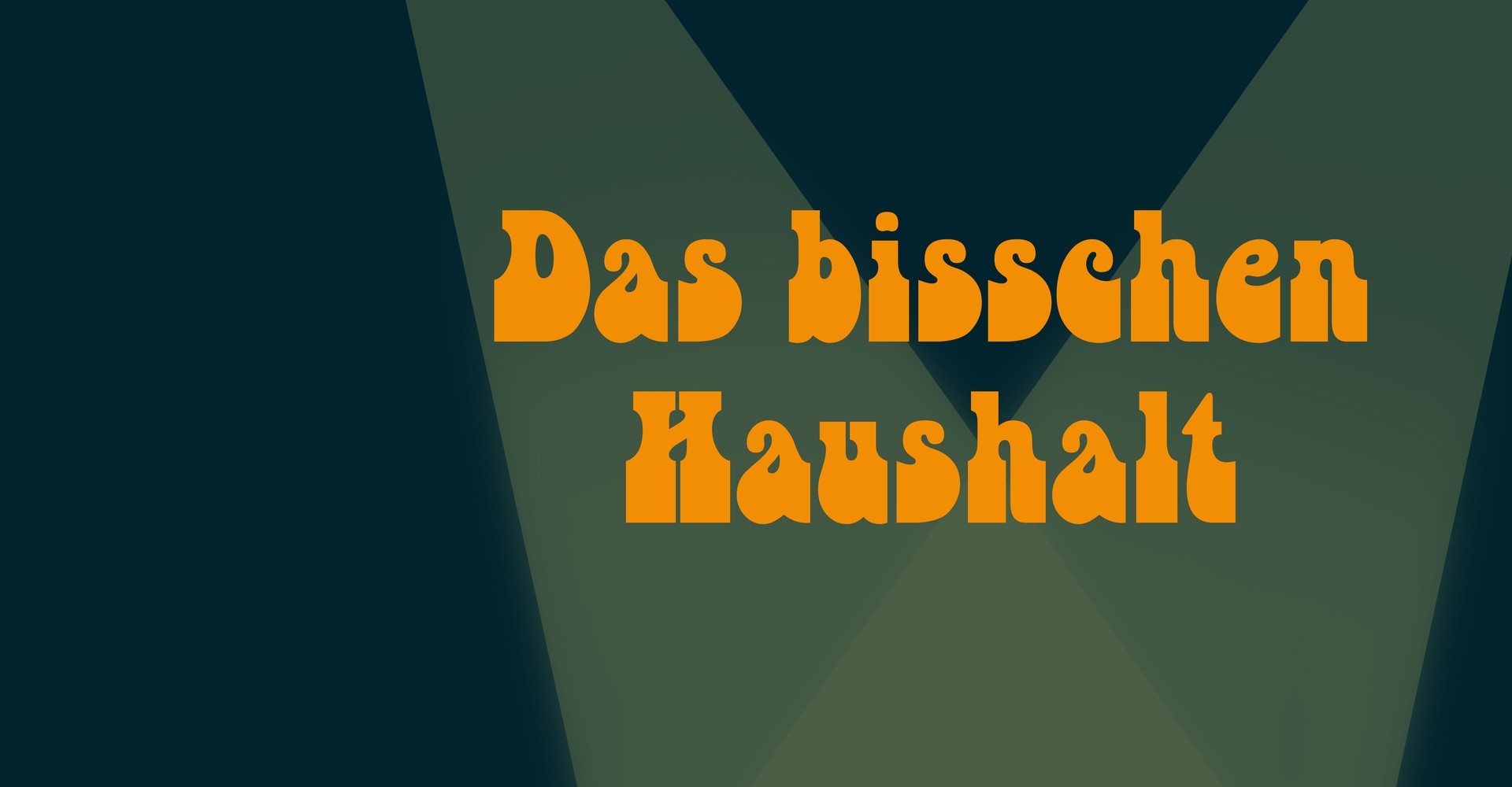 Das bisschen Haushalt